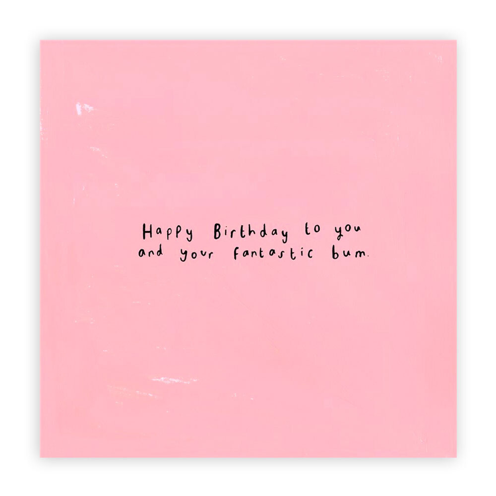 You And You Fantastic Bum Card