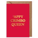 'Appy Crimbo Queen Christmas Card