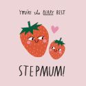 Berry Best Step Mum Mother's Day Card