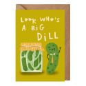 A Big Dill Card