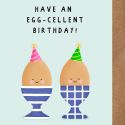 Egg-cellent Birthday Card