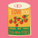 Head Tomatoes Valentines Card