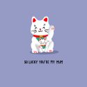 Lucky Cat Mother's Day Card