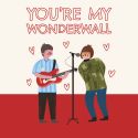 Wonderwall Valentines Card