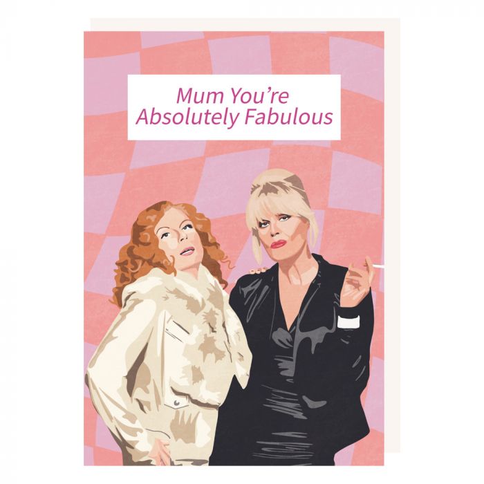 Ab Fab Mother's Day Card